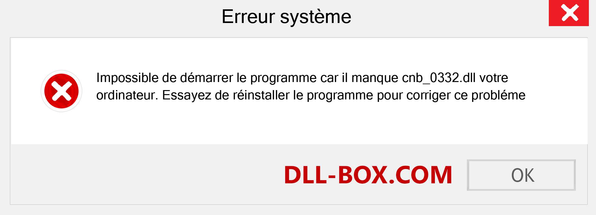 Le fichier cnb_0332.dll est manquant ?. Télécharger pour Windows 7, 8, 10 - Correction de l'erreur manquante cnb_0332 dll sur Windows, photos, images